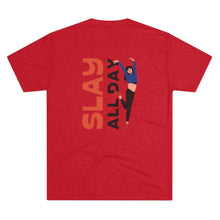 Load image into Gallery viewer, ADULT “Slay All Day!” SPAI T-Shirt