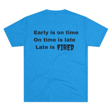 Load image into Gallery viewer, Unisex "Early is on time" SPAI Tri-blend T-Shirt