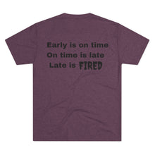 Load image into Gallery viewer, Unisex "Early is on time" SPAI Tri-blend T-Shirt